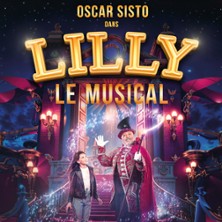 Lilly le Musical - Avec Oscar Sisto et Ahc&egrave;ne