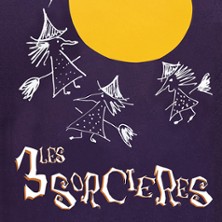 Les 3 Sorci&egrave;res - L'Akt&eacute;on Th&eacute;&acirc;tre, Montreuil