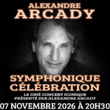 Alexandre Arcady - Symphonique Celebration