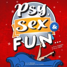 Psy Sex and Fun, Com&eacute;die Le Mans - Le Mans