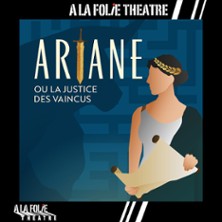 Ariane ou la Justice des Vaincus