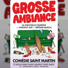 Grosse Ambiance - Com&eacute;die Saint Martin, Paris