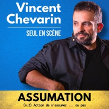 Vincent Chevarin, Assumation - Com&eacute;die Saint Roch, Avignon