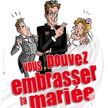 Vous Pouvez Embrasser la Mari&eacute;e