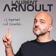 Laurent Arnoult - L'Important c'est L'Essentiel