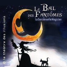e Bal des Fant&ocirc;mes - La Sorci&egrave;re et le Magicien