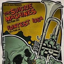 The Suicide Machines + Faintest Idea + Guest
