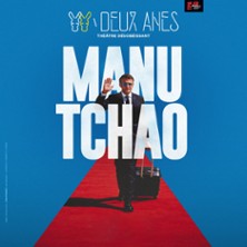 Manu Tchao - Th&eacute;&acirc;tre des 2 Anes