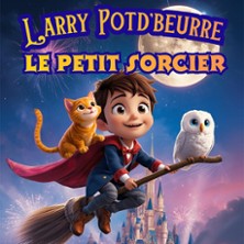 Larry Potd&rsquo;beurre, le Petit Sorcier