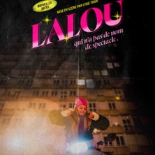 Lalou - Festival Dr&ocirc;lement Bien