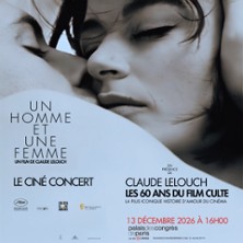 Un Homme Et Une Femme - Cin&eacute;-Concert