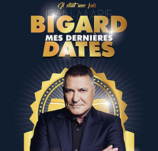 One man/woman show IL ETAIT UNE FOIS JEAN MARIE BIGARD 2018/2019 One man/woman show IL ETAIT UNE FOIS JEAN MARIE BIGARD 2018/2019