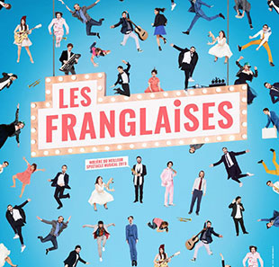 Grand spectacle TOURNEE LES FRANGLAISES Grand spectacle TOURNEE LES FRANGLAISES