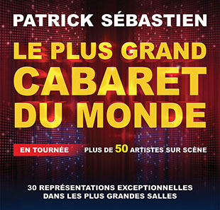 Grand spectacle LE PLUS GRAND CABARET DU MONDE COURNON D AUVERGNE Grand spectacle LE PLUS GRAND CABARET DU MONDE COURNON D AUVERGNE