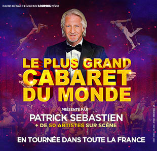 Grand spectacle LE PLUS GRAND CABARET DU MONDE 2020-2021 Grand spectacle LE PLUS GRAND CABARET DU MONDE 2020-2021
